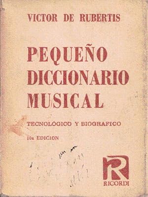 Imagen del vendedor de PEQUEO DICCIONARIO MUSICAL TECNOLGICO Y BIOGRFICO a la venta por Librera Dilogo