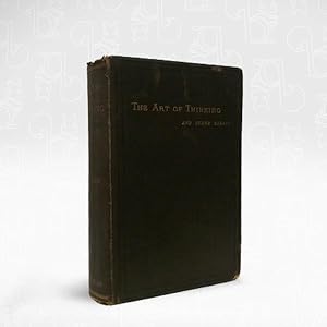 The Art of Thinking and Other Essays