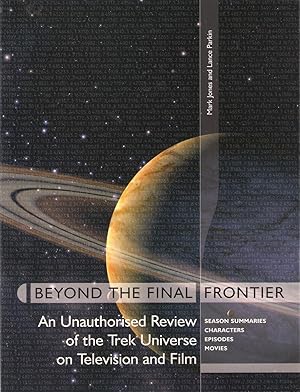 Imagen del vendedor de Beyond the Final Frontier : An Unauthorised Review of the Star Trek Universe on Television and Film a la venta por Michael Moons Bookshop, PBFA