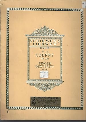 Seller image for Czerny Op. 740 The Art of finger Dexterity For the Piano Book III (The Schirmer's Library of Musical Classics, 157) for sale by Vada's Book Store