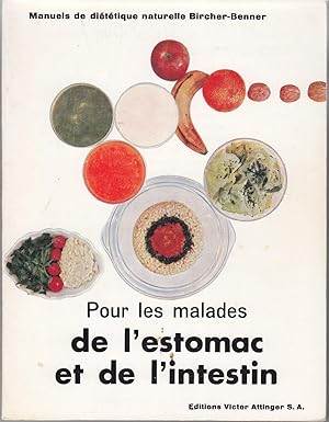 Pour les malades de l'estomac et de l'intestin. Manuels de diététque naturelle Bircher-Benner.