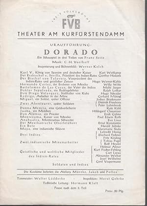 Seller image for Dorado. Von Franz Seitz. Urauffhrung. Insz.: Werner Kelch. Mit u. a.: Kurt Weitkamp, Gnther Hadank, Willy Witte, Eva Lissa, Harald Juhnke / weiterer Inhalt: Ein Blick in die Geschichte. for sale by Antiquariat Carl Wegner