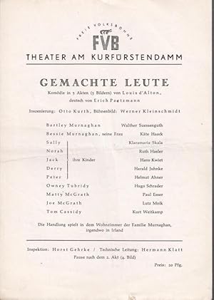 Seller image for Gemachte Leute. Spielzeit 1952 / 1953. Insz.: Otto Kurth. Mit u. a.: Walther Suessenguth, Kte Haack, Klaramaria Skala, Harald Juhnke, Lutz Moik, Hans Kwiet. / Zum Stck. for sale by Antiquariat Carl Wegner