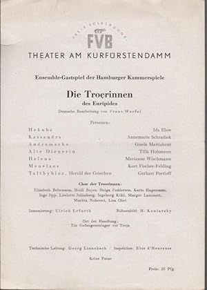 Seller image for Die Troerinnen. Spielzeit 1952 / 1953. Ensemblegastspiel der Hamburger Kammerspiele. Deutsche Bearbeitung: Franz Werfel. Insz.: Ulrich Erfurth. Mit u. a.: Ida Ehre, Annemarie Schradiek, Gisela Mattishent, Tilla Hohmann, Kurt Fischer-Fehling, Gothart Portloff. / Franz Werfel zu den Troerinnen. for sale by Antiquariat Carl Wegner