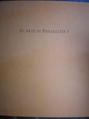 Image du vendeur pour El arte de Rehabilitar I. Una experiencia a travs del Grupo ACS mis en vente par Librera Antonio Azorn