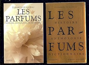 Seller image for LES PARFUMS - HISTOIRE , ANTHOLOGIE , DICTIONNAIRE for sale by LA FRANCE GALANTE