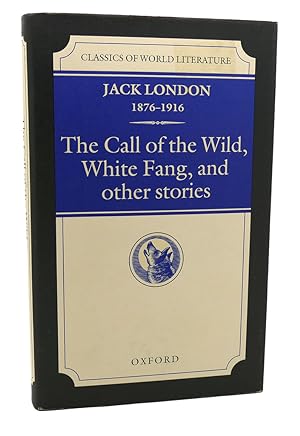 Immagine del venditore per THE CALL OF THE WILD, WHITE FANG, AND OTHER STORIES venduto da Rare Book Cellar