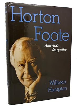 Bild des Verkufers fr HORTON FOOTE America's Storyteller zum Verkauf von Rare Book Cellar