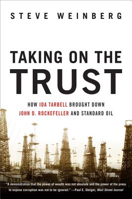 Seller image for Taking on the Trust: The Epic Battle of Ida Tarbell and John D. Rockefeller (Paperback or Softback) for sale by BargainBookStores