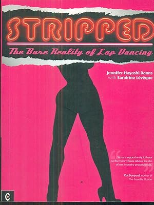 Bild des Verkufers fr Stripped. The Bare Reality of Lap Dancing zum Verkauf von Librodifaccia