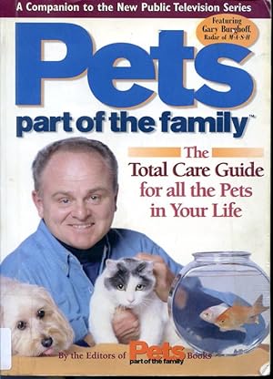 Seller image for Pets Part of the Family : The Total Care Guide For All The Pets In Your Life for sale by Librairie Le Nord