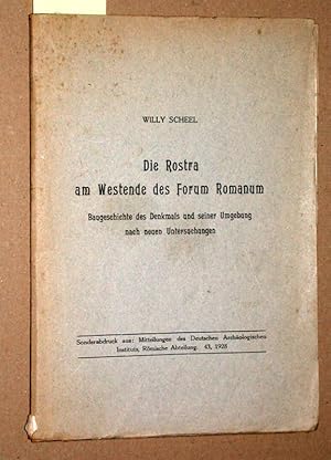 Bild des Verkufers fr Die Rostra am Westende des Forum Romanum. Baugeschichte des Denkmals und seiner Umgebung nach neuen Untersuchungen. zum Verkauf von Versandantiquariat Kerstin Daras