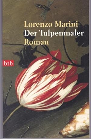 Seller image for Der Tulpenmaler for sale by Graphem. Kunst- und Buchantiquariat