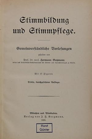 Seller image for Stimmbildung und Stimmpflege. Gemeinverstndliche Vorlesungen. 3. Auflage. for sale by Schsisches Auktionshaus & Antiquariat