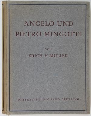 Angelo und Pietro Mingotti. Ein Beitrag zur Geschichte der Oper im 18. Jahrhundert.