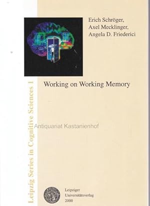 Imagen del vendedor de Working on working memory.,Leipzig Series in Cogntive Sciences 1., a la venta por Antiquariat Kastanienhof