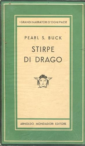 STIRPE DEL DRAGO, Milano, Mondadori, 1949
