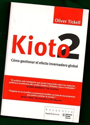 Immagine del venditore per KIOTO2 : cmo gestionar el efecto invernadero global. [Kioto 2] venduto da Librera DANTE