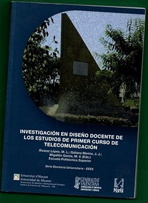 Imagen del vendedor de INVESTIGACION EN DISEO DOCENTE DE LOS ESTUDIOS DE PRIMER CURSO DE TELECOMUNICACION. a la venta por Librera DANTE