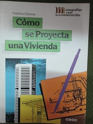 Imagen del vendedor de CMO SE PROYECTA UNA VIVIENDA a la venta por LIBRERIA AZACAN