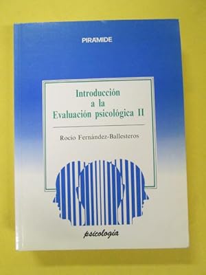 Imagen del vendedor de INTRODUCCIN A LA EVALUACIN PSICOLGICA II a la venta por LIBRERIA AZACAN