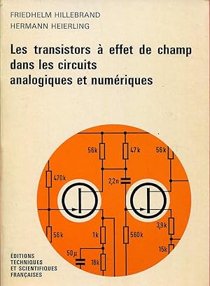 Bild des Verkufers fr Les transistors  effet de champs dans les circuits analogiques et numriques zum Verkauf von Sylvain Par