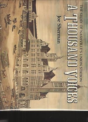 A Thousand Voices The Story of Nashville's Union Station