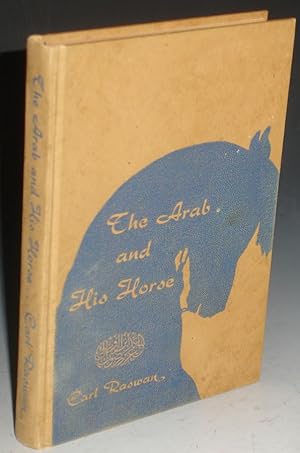 Seller image for The Arab and His Horse (Signed by the author) for sale by Alcuin Books, ABAA/ILAB