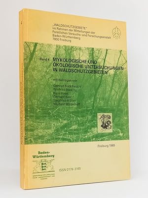 Seller image for Mykologische und kologische Untersuchungen in Waldschutzgebieten : (Reihe: Waldschutzgebiete, Band 4) for sale by exlibris24 Versandantiquariat