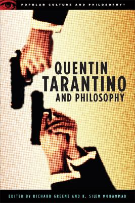 Seller image for Quentin Tarantino and Philosophy: How to Philosophize with a Pair of Pliers and a Blowtorch (Paperback or Softback) for sale by BargainBookStores