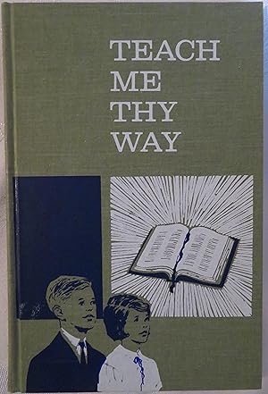 Seller image for Teach My Thy Way for sale by Book Catch & Release