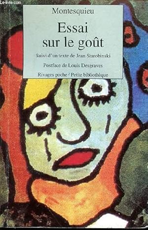 Imagen del vendedor de ESSAI SUR LE GOUT SUIVI D'UN TEXTE DE JEAN STAROBINSKI - POSTFACE DE LOUIS DESGRAVES a la venta por Le-Livre