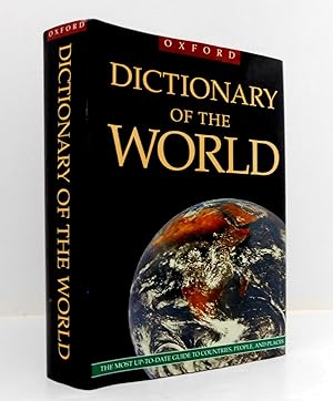 Seller image for The Oxford Dictionary of the World: The Most Up-to-Date Guide to Countries, People, and Places for sale by The Parnassus BookShop