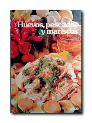 HUEVOS, PESCADOS Y MARISCOS