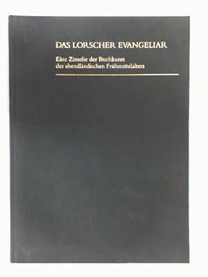 Bild des Verkufers fr Das Lorscher Evangeliar: Eine Zimelie der Buchkunst des abendlndischen Frhmittelalters (Arbeiten der Hessischen Historischen Kommission) zum Verkauf von Antiquariat Maiwald