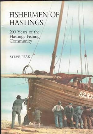 Fishermen of Hastings - 200 Years of the Hastings Fishing Community