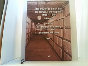 Seller image for Das Deutsche Reich und sie Slowakische Republik 1938-1945. Dokumente. Band I: Von Mnchen bis Salzburg 1938-1940. Dokumente und Essay. Buch 1. for sale by Antiquariat Uwe Berg