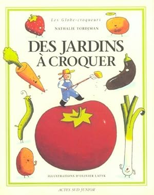 Image du vendeur pour Des jardins  croquer mis en vente par Chapitre.com : livres et presse ancienne