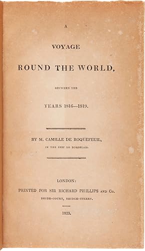 Image du vendeur pour A VOYAGE ROUND THE WORLD, BETWEEN THE YEARS 1816 - 1819 mis en vente par William Reese Company - Americana