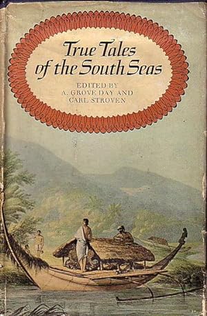 Bild des Verkufers fr TRUE TALES OF THE SOUTH SEAS zum Verkauf von Jean-Louis Boglio Maritime Books