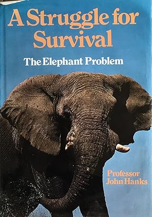A struggle for survival: the elephant problem