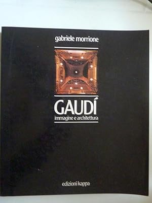 Imagen del vendedor de GAUDI' Immagine e architettura a la venta por Historia, Regnum et Nobilia