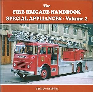 Image du vendeur pour Fire Brigade Handbook Special Appliances Volume 2 mis en vente par Delph Books PBFA Member