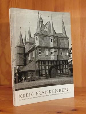 Imagen del vendedor de Kreis Frankenberg (= Handbuch des Heimatbundes fr Kurhessen und Waldeck, Bd. I). a la venta por Das Konversations-Lexikon