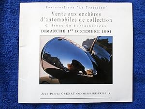 Seller image for Vente Aux Encheres d'automobiles de Collection, Chateau De Fontainebleau. 1er Decembre 1991. Motor Car Auction Catalogue for sale by Tony Hutchinson