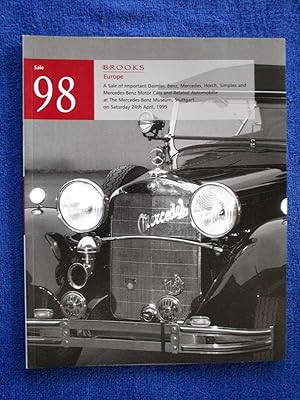 Seller image for 098 A Sale of Important Daimler, Benz, Mercedes, Horch, Simplex and Mercedes-Benz Motor Cars and Related Automobilia Saturday 24 April 1999 The Mercedes-Benz Museum, Stuttgart Motorcar Automobile Auction Catalogue Sale No 98 for sale by Tony Hutchinson
