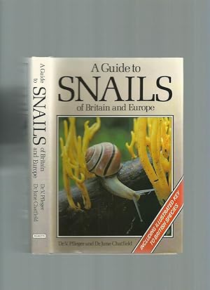 A Guide to Snails of Britain and Europe