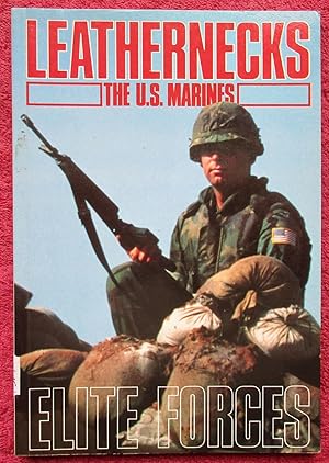 Leathernecks. The US Marines. Elite Forces.