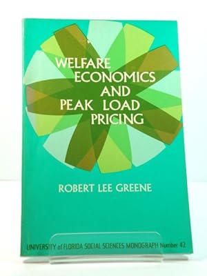 Bild des Verkufers fr Welfare Economics and Peak Load Pricing: A Theoretical Application to Municipal Water Utility Practices zum Verkauf von PsychoBabel & Skoob Books