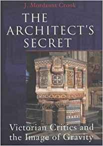 Bild des Verkufers fr The Architect's Secret: Victorian Critics and the Image of Gravity zum Verkauf von PsychoBabel & Skoob Books